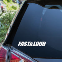 Fast & Loud Car Sticker