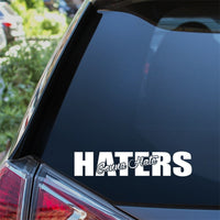 Haters Gonna Hate Car Sticker