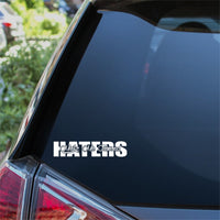 Haters Make Me Famous Car Sticker