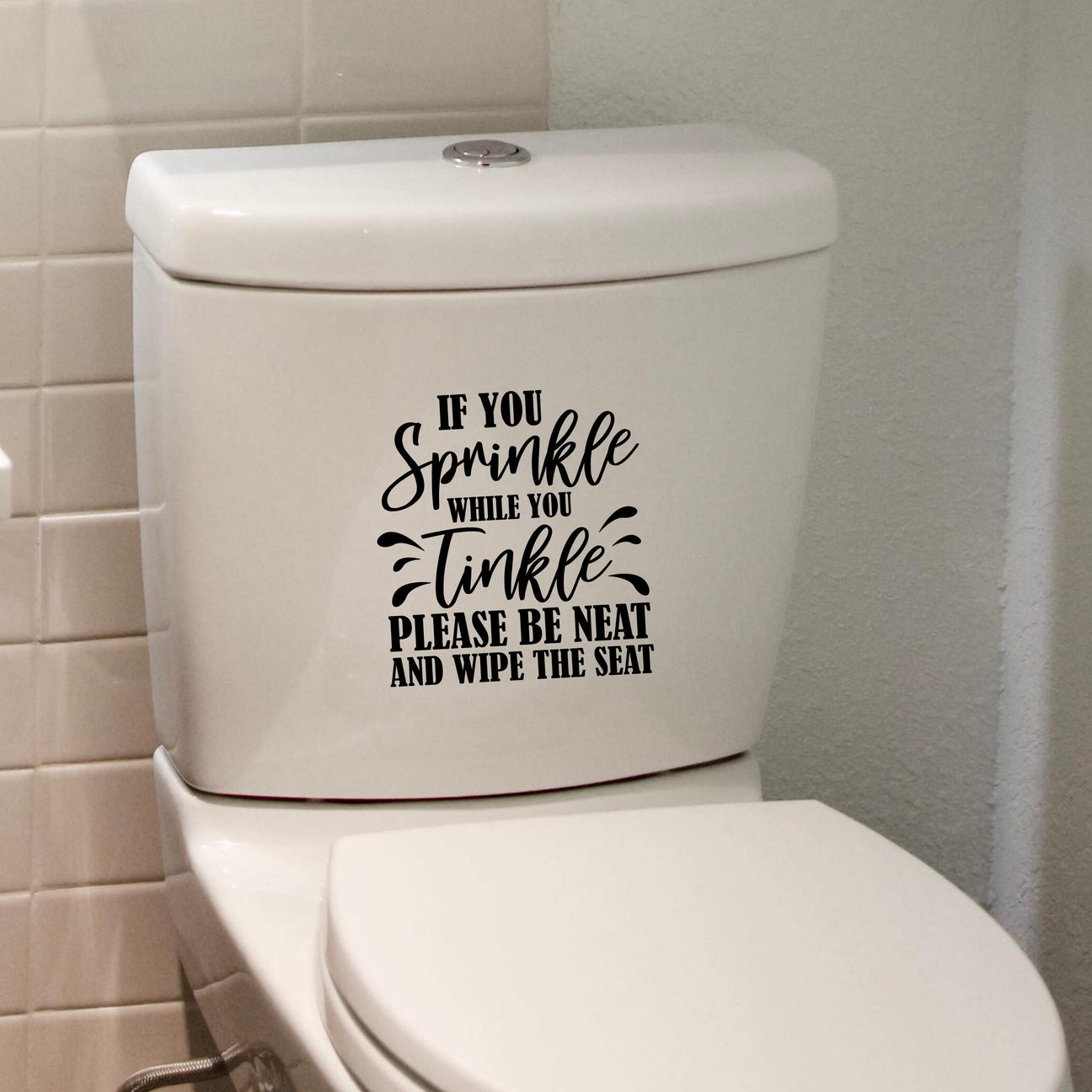 If You Sprinkle When You Tinkle Funny Toilet Sticker – 38k Vinyl Graphics