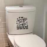 If You Sprinkle When You Tinkle Please Be Neat And Wipe The Seat Funny Toilet Sticker
