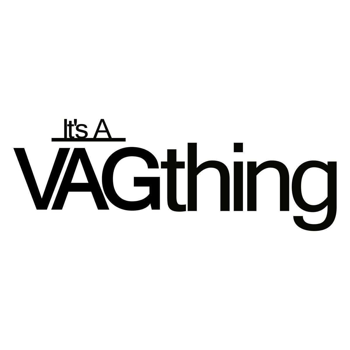 It's A VAG thing Car Sticker
