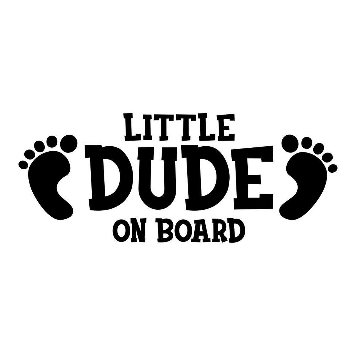 Little Dude On Board Baby Feet Car Sticker