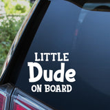 Little Dude On Board Car Sticker