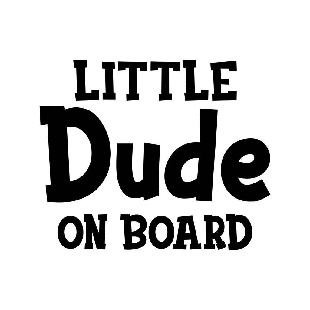 Little Dude On Board Car Sticker