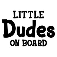 Little Dudes On Board Car Sticker