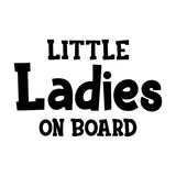 Little Ladies On Board Car Sticker