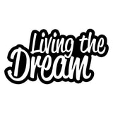 Living The Dream Car Sticker