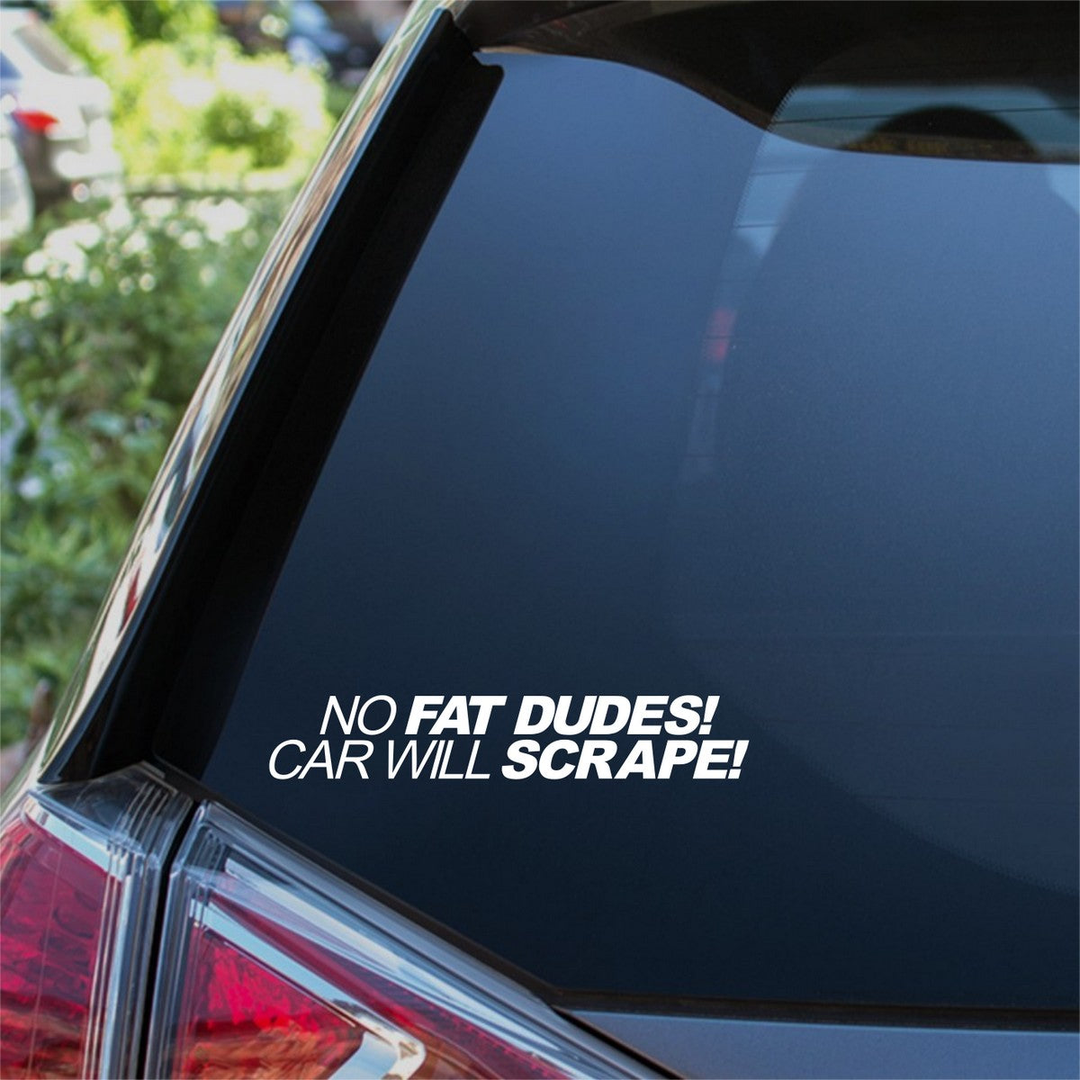 No Fat Dudes Car Will Scrape Car Sticker