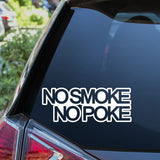 No Smoke No Poke Car Sticker