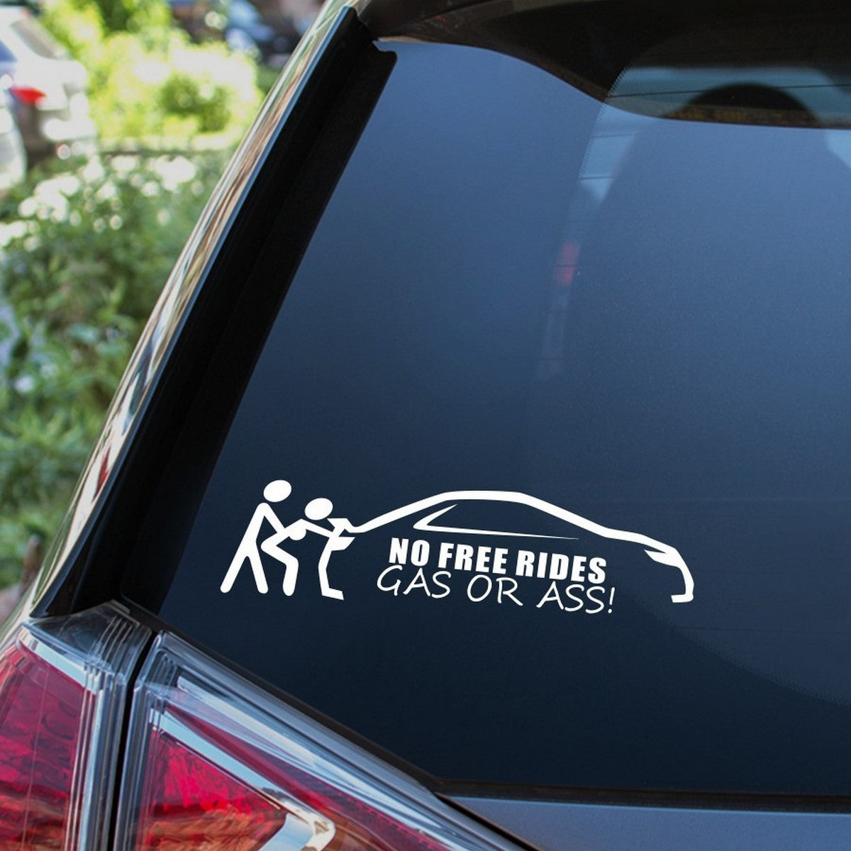 No Free Rides Gas or Ass Car Sticker