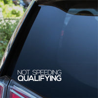 Not Speeding Qualifying Car Sticker