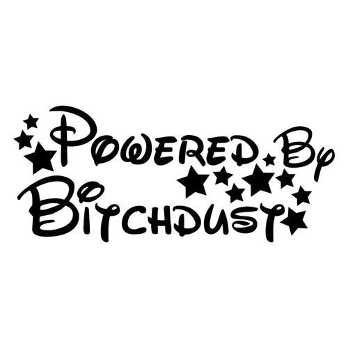 Powered By Bitchdust Car Sticker