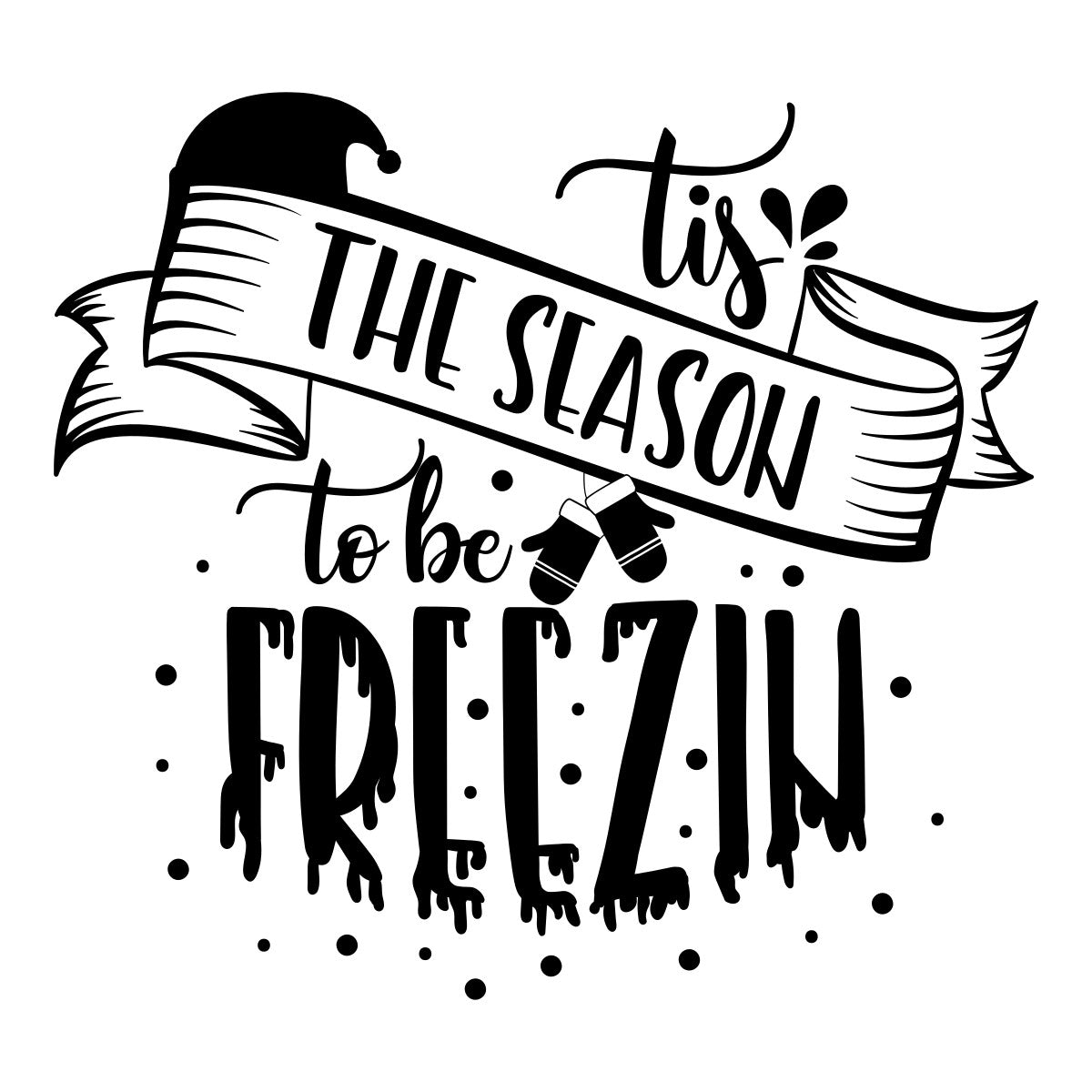 Tis the Season to Be Freezin Christmas sticker on a fashion shop display