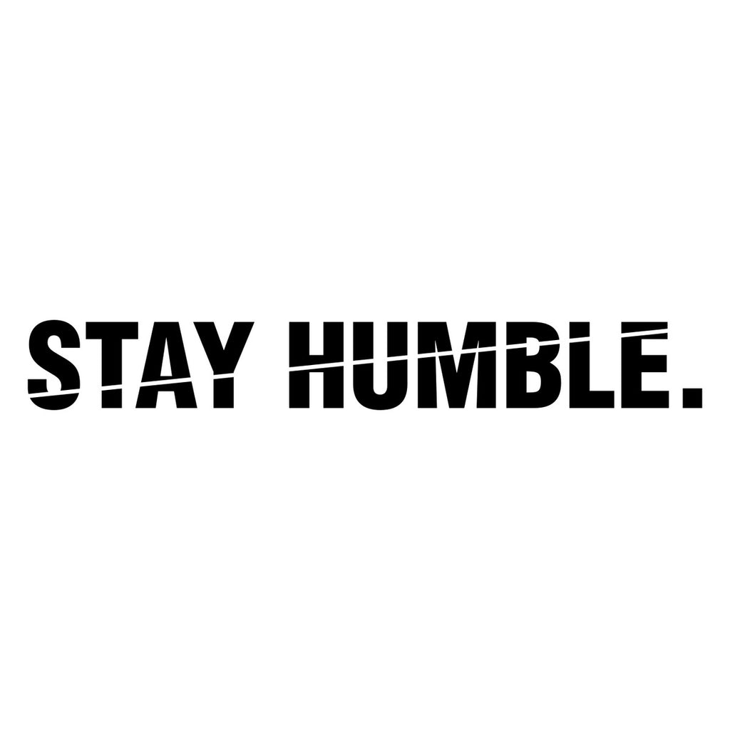 Stay Humble Car Sticker