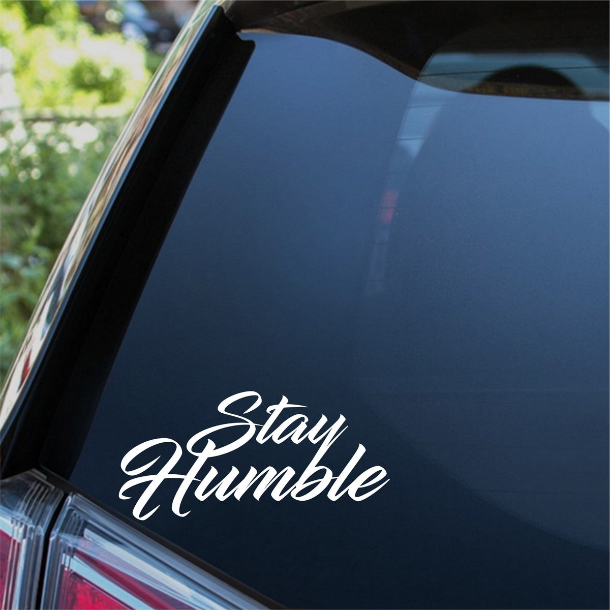 Stay Humble Car Sticker