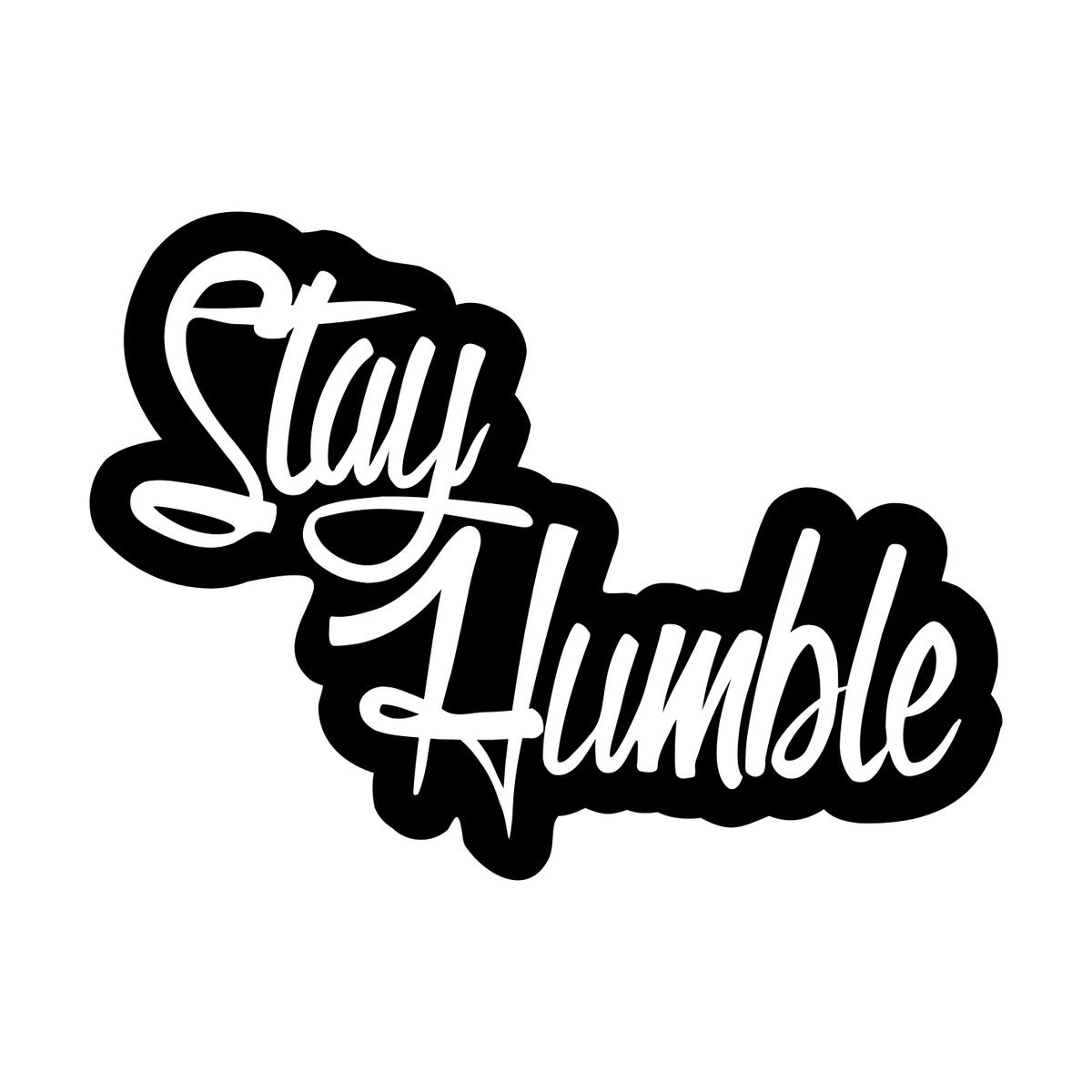 Stay Humble Car Sticker