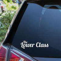 The Lower Class Car Sticker