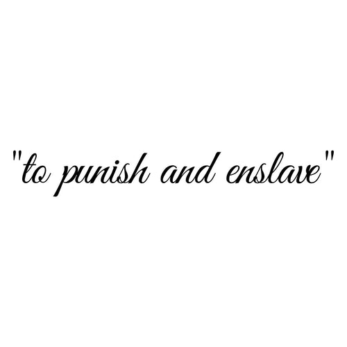 To Punish And Enslave Car Sticker