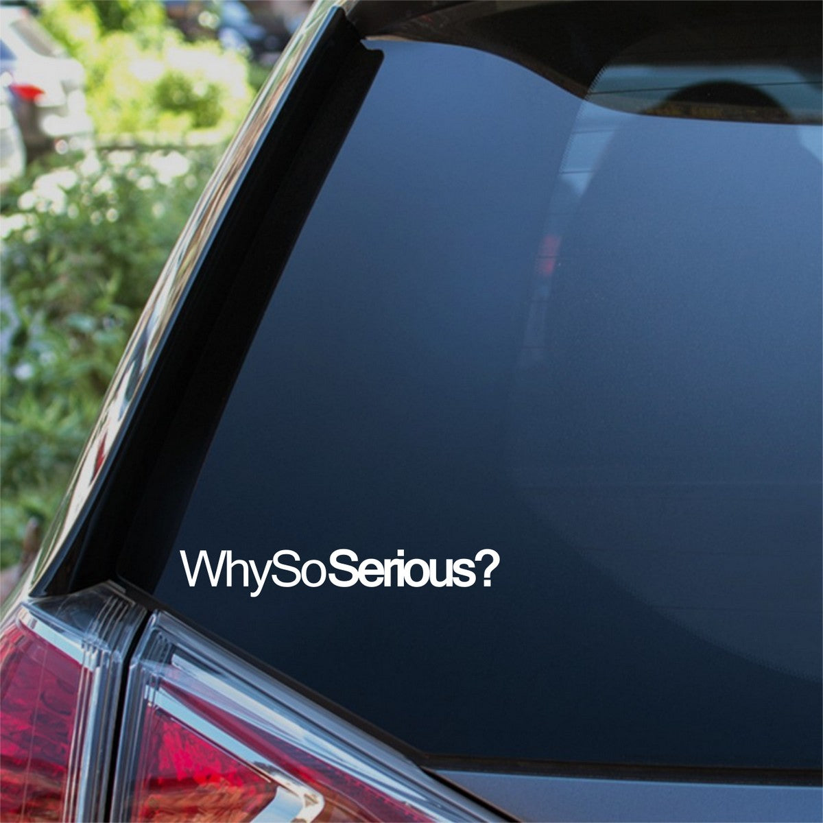 Why So Serious Car Sticker