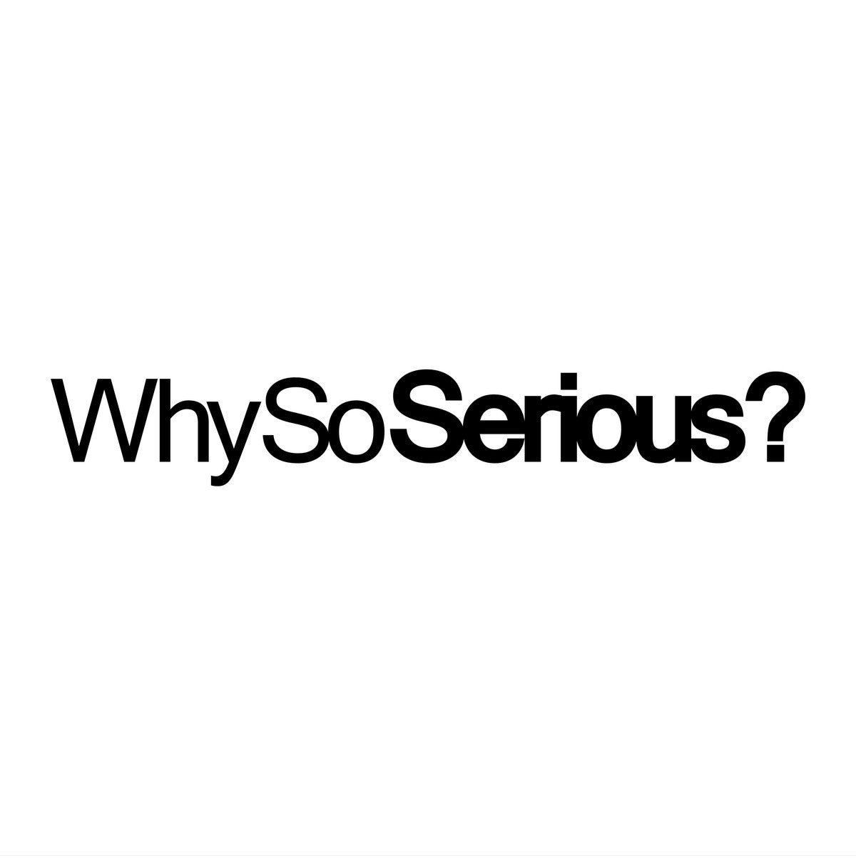 Why So Serious Car Sticker