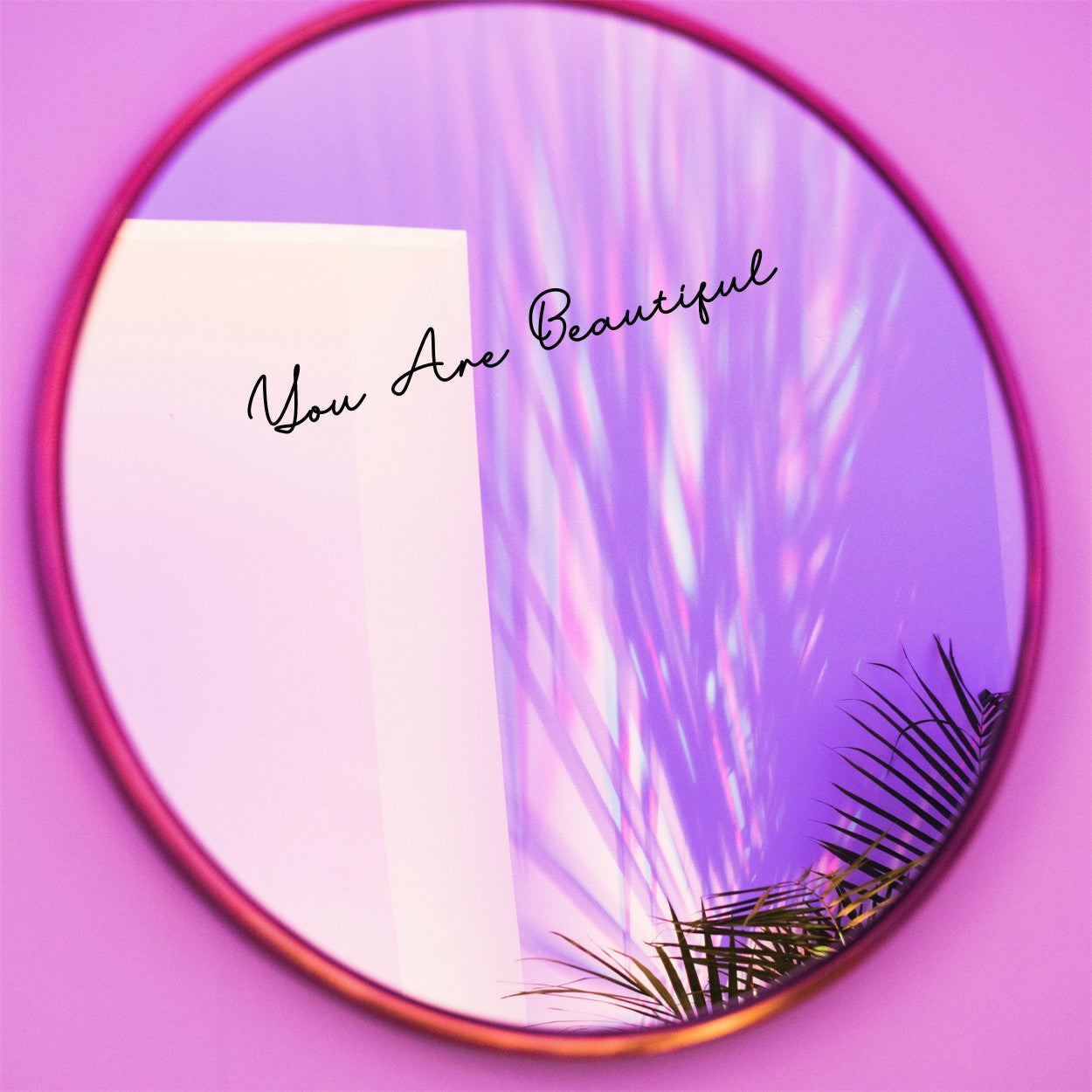 You are beautiful decal
